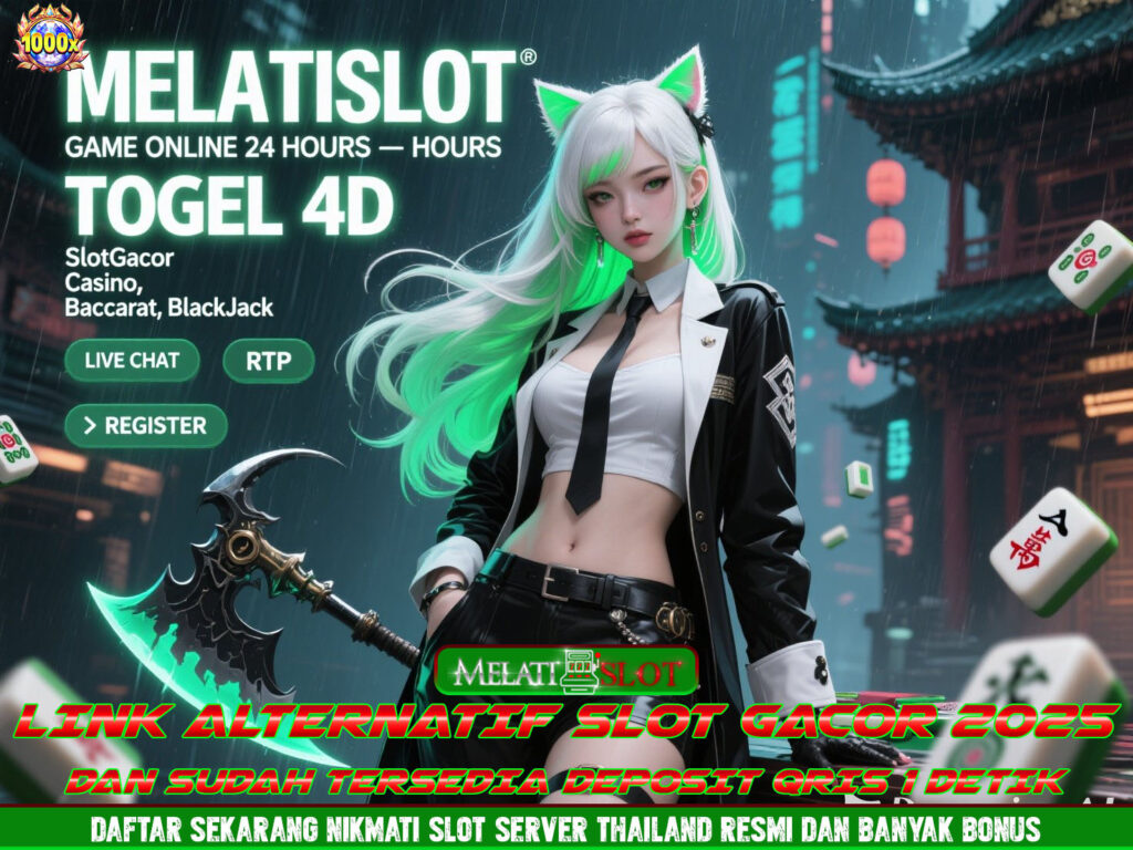 MELATISLOT Slot Gacor & Togel Resmi, Auto Maxwin Tiap Spin