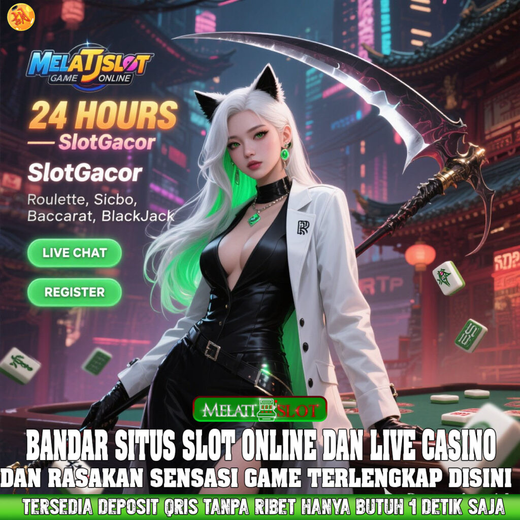 MELATISLOT Slot Maxwin Lengkap Bonus Tiap Hari